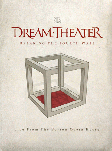 Dream Theater : Breaking the Fourth Wall - Live from the Boston Opera House